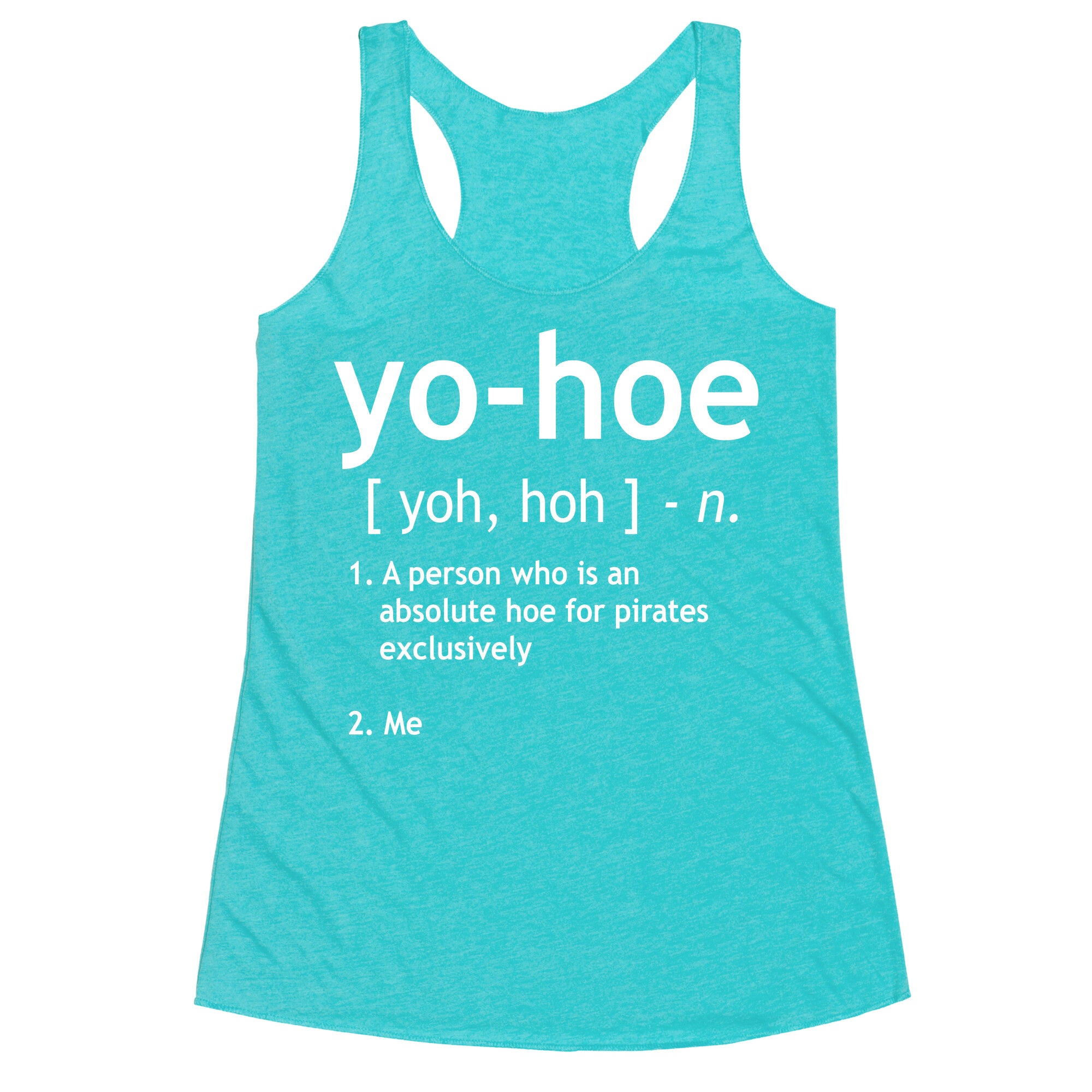 Yo Hoe Definition Racerback Tank